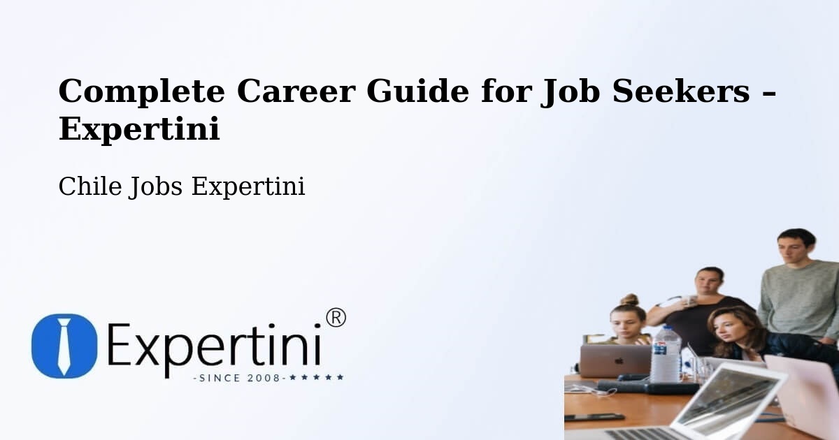 Career Guide for Job Seekers – Melipilla - Melipilla, Chile Jobs Expertini